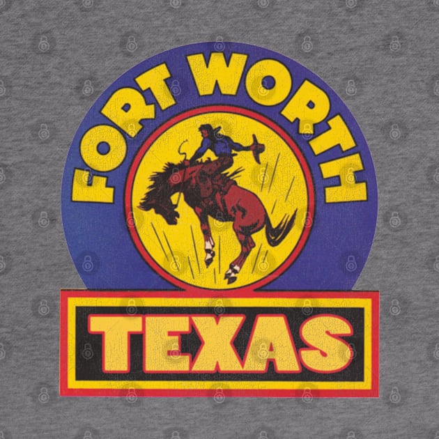 Vintage Fort Worth Texas Cowboy Rodeo Travel Souvenir by darklordpug